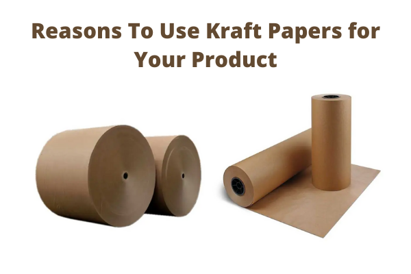 Reasons To Use Kraft Papers for Your Product | DCGpac